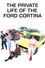 The Private Life of the Ford Cortina