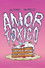 Amor tóxico