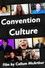 Convention Culture