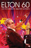Elton 60: Live At Madison Square Garden