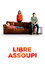Libre et assoupi