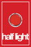 Half Light