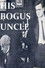 His Bogus Uncle