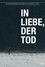 In Liebe, der Tod