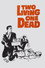 Two Living, One Dead