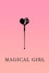 Magical Girl
