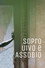 Sopro, Uivo e Assobio