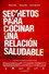 Secretos para cocinar una relación saludable