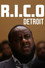 R.I.C.O. Detroit