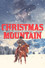 Christmas Mountain: The Story Of A Cowboy Angel