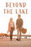 Beyond the Lake