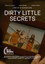 Dirty Little Secrets