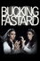Bucking Fastard