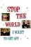 Stop the World: I Want to Get Off photo