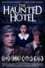 The Haunted Hotel photo