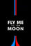 Fly Me to the Moon photo