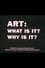 Art, what is it? Why is it? photo