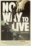 No Way to Live photo