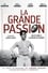 La Grande Passion