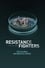 Resistance Fighters - The Global Antibiotics Crisis photo