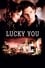 Lucky You photo