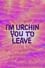 I'm Urchin You to Leave photo