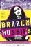 Brazen Hussies photo