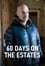 60 Days on the Estates photo