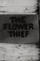 The Flower Thief photo