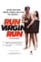 Run, Virgin, Run photo