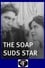 The Soap Suds Star photo