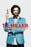 T.J. Miller: Meticulously Ridiculous photo