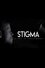 Stigma: Raised in Hollywood
