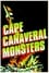 The Cape Canaveral Monsters photo