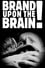 Brand Upon the Brain! photo