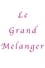 Le Grand Melanger photo