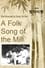 A Folk Song of the Mill photo