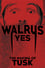 Walrus Yes: The Making of Tusk photo