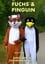 Fox & Penguin photo