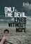 Only the Devil Lives Without Hope photo