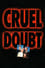 Cruel Doubt photo