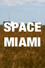Space Miami: Abandoned Aerojet Everglades Rocket Factory