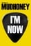 I'm Now: The Story Of Mudhoney photo