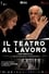 Il teatro al lavoro photo