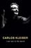Carlos Kleiber: I Am Lost to the World photo