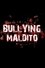 Bullying maldito photo