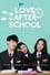 Love After School photo