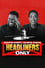 Kevin Hart & Chris Rock: Headliners Only