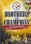 Brothers And Champions - The Pittsburgh Steelers 2008 Championship Season In Review photo