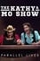 The Kathy & Mo Show: Parallel Lives photo